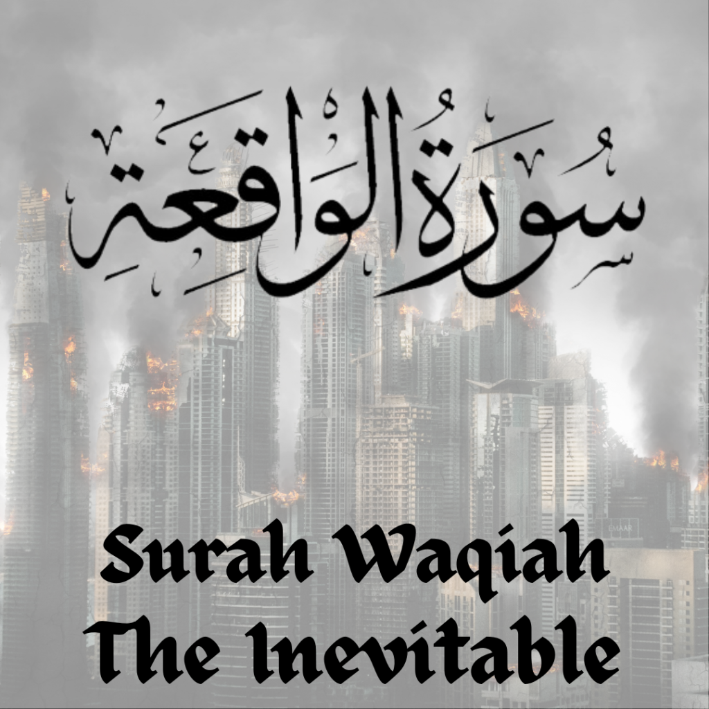 Surah Waqiah Full In Arabic Theme And Benefits The Quran Recital